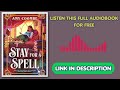 Stay for a Spell by Amy Coombe [Full Audiobook Free]