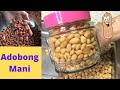 ADOBONG MANI | Tamang Paraan ng Pagbalat at Pagluto ng Mani | Maning Hubad | Organic Peanut