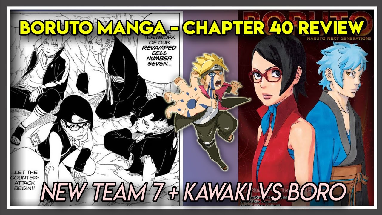 New Team 7 Kawaki Vs Boro Boruto Manga Chapter 40 Review Wonder Whyz Youtube