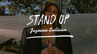 Video thumbnail of "Jazmine Sullivan - Stand Up (Lyric Video)"