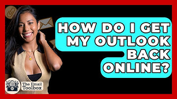 How Do I Get My Outlook Back Online? - TheEmailToolbox.com