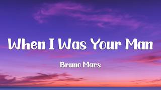 Bruno Mars - When I Was Your Man