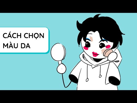 #1 Cách chọn MÀU DA dễ dàng Mới Nhất