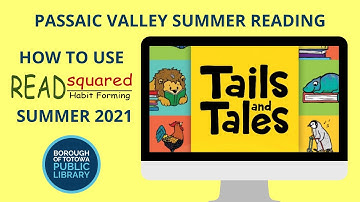 Passaic Valley Summer Reading Program Tutorial - Totowa Guidelines 2021