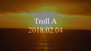 Troll A 2018 02 04 Hd 1080