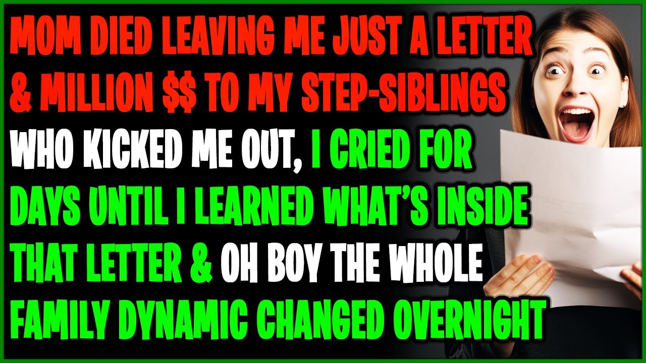 Adoptive Mom Passed Away Leaving Me Just A Letter & Million $$ To My Step-Siblings Who Kicked Me Out