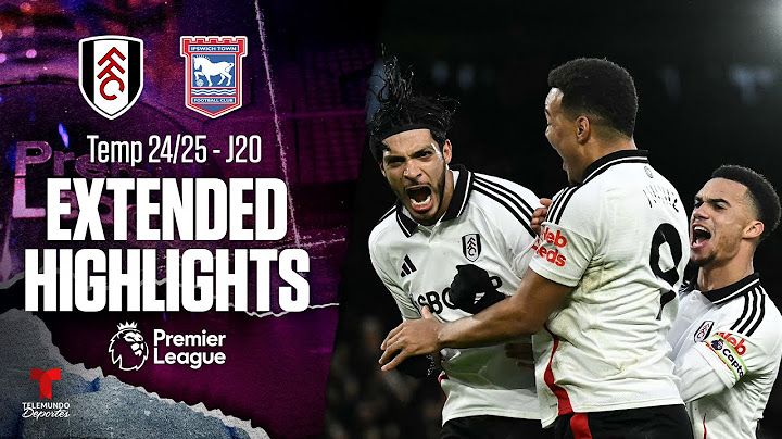 Fulham vs. Ipswich Town | Highlights Premier League | Jornada 20 | Telemundo Deportes