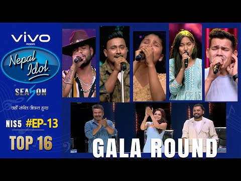 NEPAL IDOL | SEASON 5 | GALA ROUND 3 | EPISODE 13 | TOP-16 ELIMINATION | AP1HD