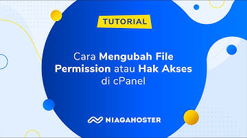 Cara Mengubah File Permission atau Hak Akses di cPanel - NIAGAHOSTER