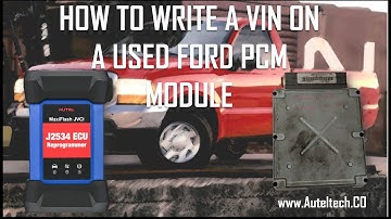 Autel IM608 J2534 | Write a VIN on a USED Ford PCM Module | Case Study 2020
