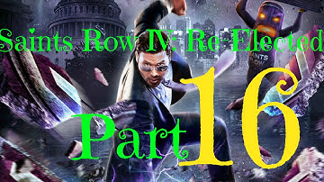 Saints Row IV: Re-Elected PS4 Gameplay Walkthrough | Part 16