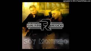 Soy Montero fuerza regida