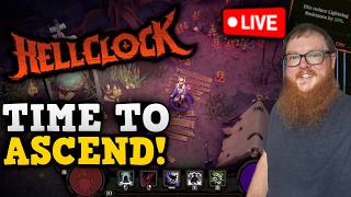 Hell Clock turned 1 year old today! | Ascension Endgame | Exploring builds
