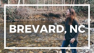 A Day in Brevard, North Carolina