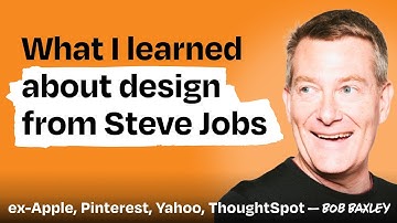 35 years of product design wisdom from Apple, Disney, Pinterest and beyond | Bob Baxley