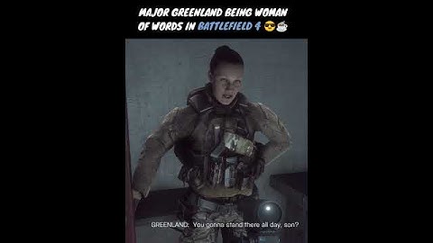 "You gonna stand there all day, Son" - Meeting Major Greenland Land in Battelfield 4 😅 #shorts #bf4