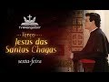 #5 Terço Jesus das Santas Chagas I sexta-feira