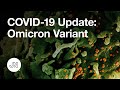 COVID-19 Update: Omicron Variant