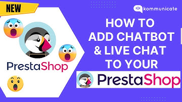 How to add Chatbot and Live Chat to your Prestashop Store