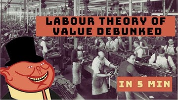 Arguing Against Labour Theory of Value LTV