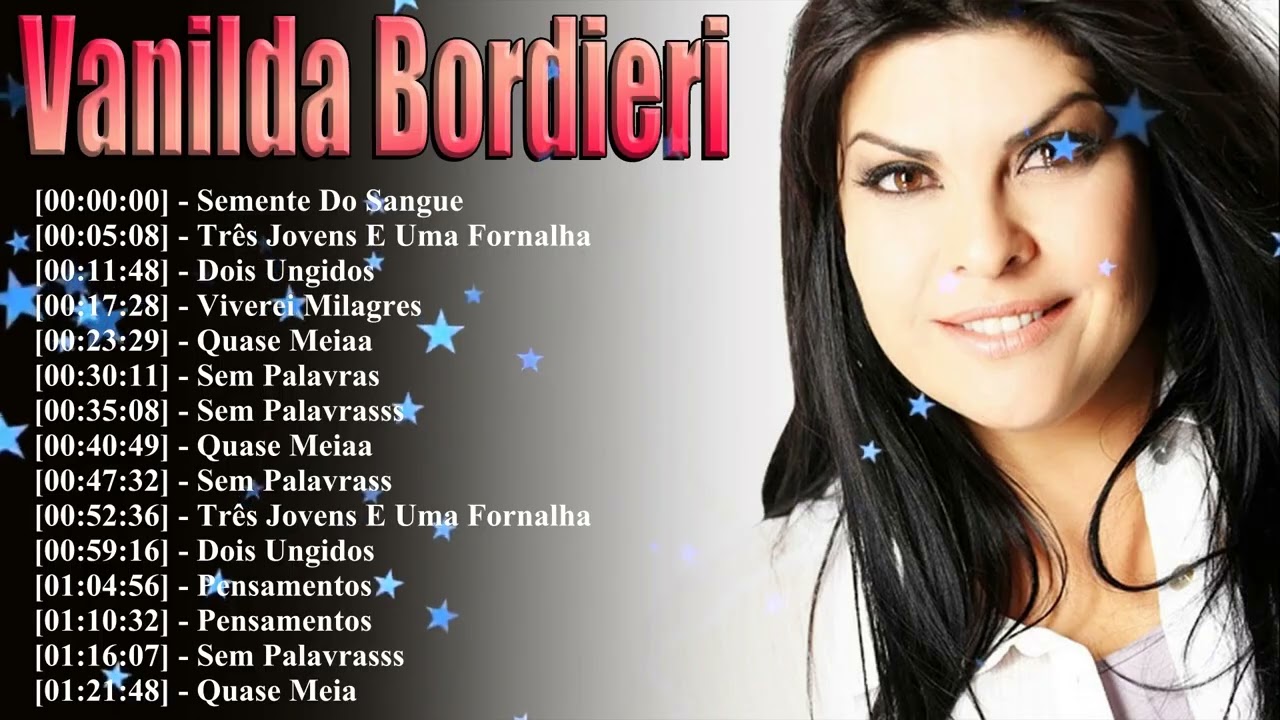Vanilda Bordieri Essentials 2026 - 15 Iconic Tracks | Quase Meia-Noite, Viverei  Music Hits Playlist