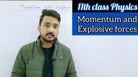 Momentum and explosive forces | in Urdu/Hindi | 11th class physics | physics ka safar