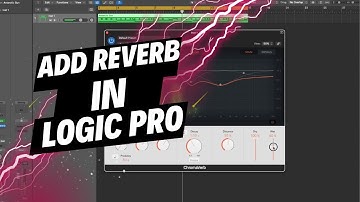 How to Add Reverb in Logic Pro X 2 WAYS!