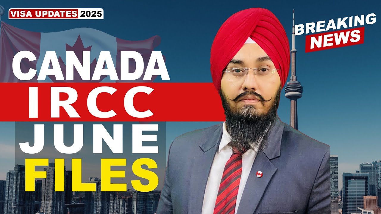 CANADA IRCC JUNE FILES | STUDY VISA UPDATES 2025 | USA CANADA UK - YouTube