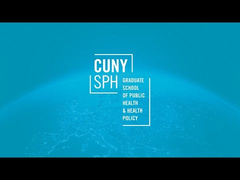 CUNY SPH: Exceptional graduate education in public health.