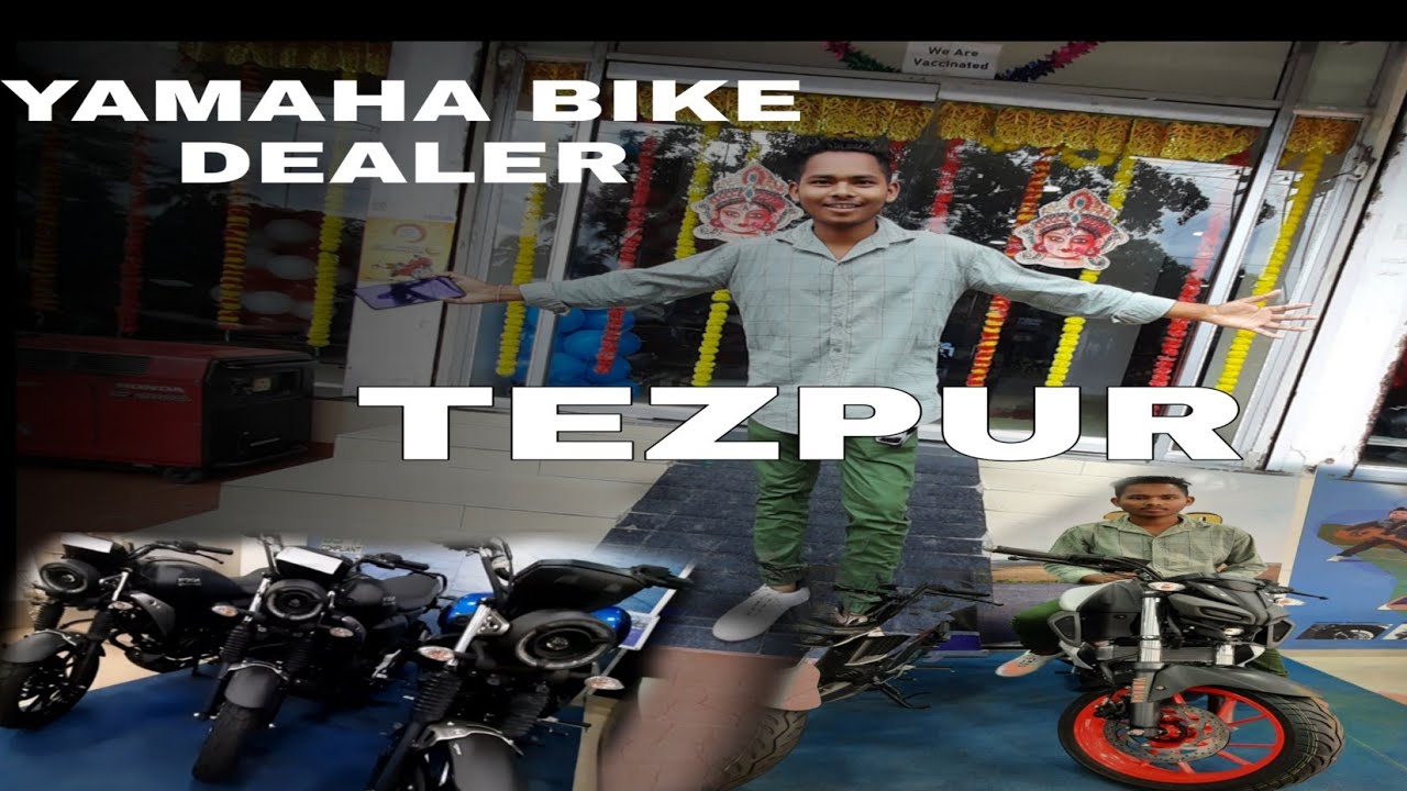 YAMAHA BIKE DEALER/TEZPUR//