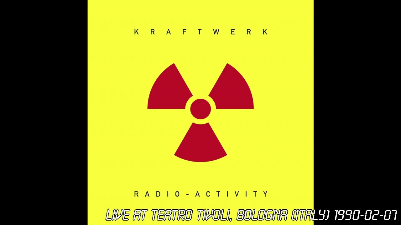 Kraftwerk - Radioactivity (Live 1990)