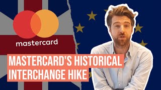 Mastercard’s 5X INCREASE in interchange fees due to Brexit. The power of credit card duopoly.