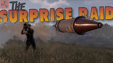 THE SURPRISE RAID - Rust