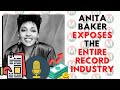 #AnitaBaker Exposes the entire Record Industry!