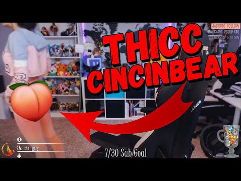 CinCinBear The Sexiest Moments of All Time // Twitch Thicc!