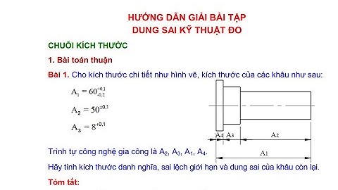 Giải bài tập Dung sai kỹ thuật đo | Bài toán thuận chuỗi kích thước B1