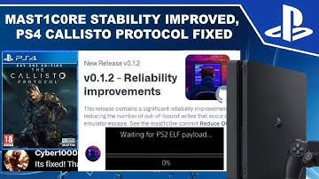 PS4/PS5 Mast1c0re Stability improved, PS4 Callisto Protocol Fixed and more