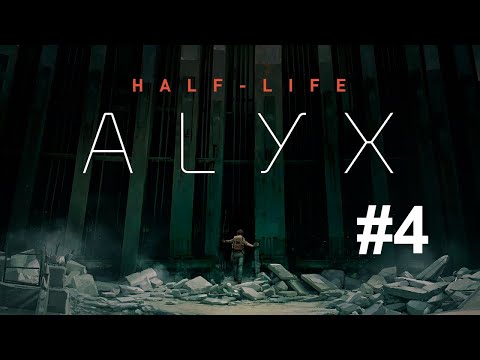 Видео: Прохождение Half-Life: Alyx - Глава 4: Супероружие