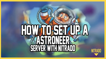 How set up a ASTRONEER server with Nitrado for MEGATECH update