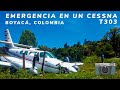 EMERGENCIA DEL CESSNA T303 CRUSADER, SE SALE DE PISTA Y SE ACCIDENTA EN BOYACÁ EN MISIÓN HUMANITARIA