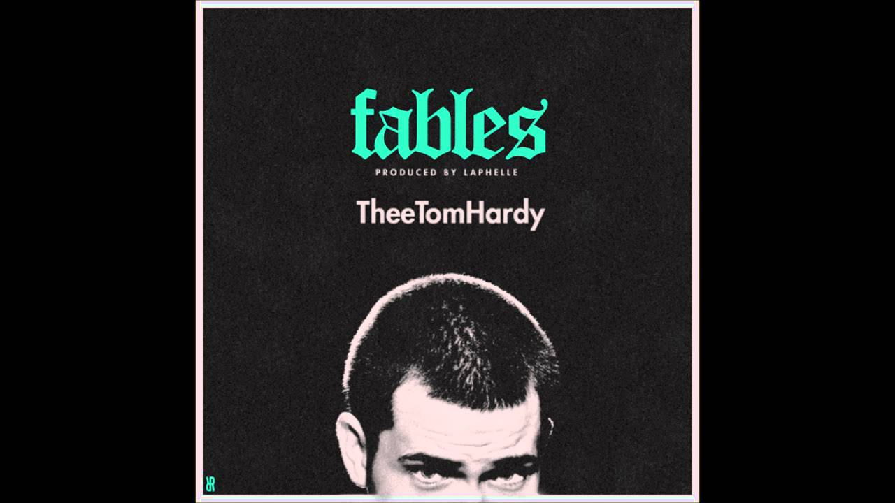Thee Tom Hardy - Fables