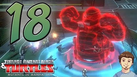 Teenage Mutant Ninja Turtles: Mutants In Manhattan Walkthrough - PART 18 - Giant Hologram Turtle!!