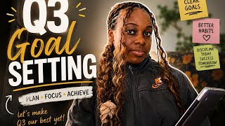 Q3 Goal Setting for Busy People | Plan Smarter, Not Harder ✨