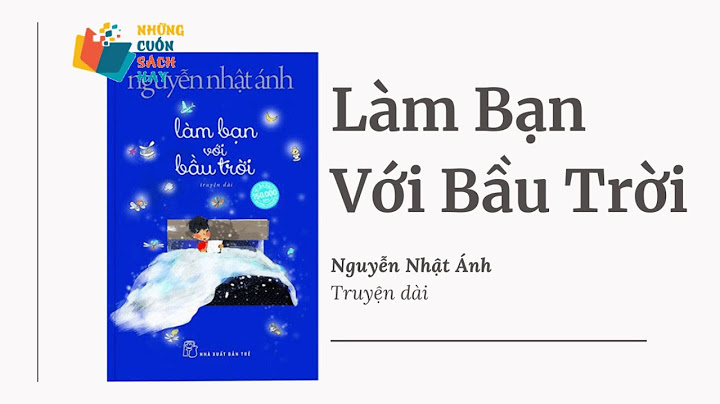 Tóm tắt sách Làm bạn với bầu trời