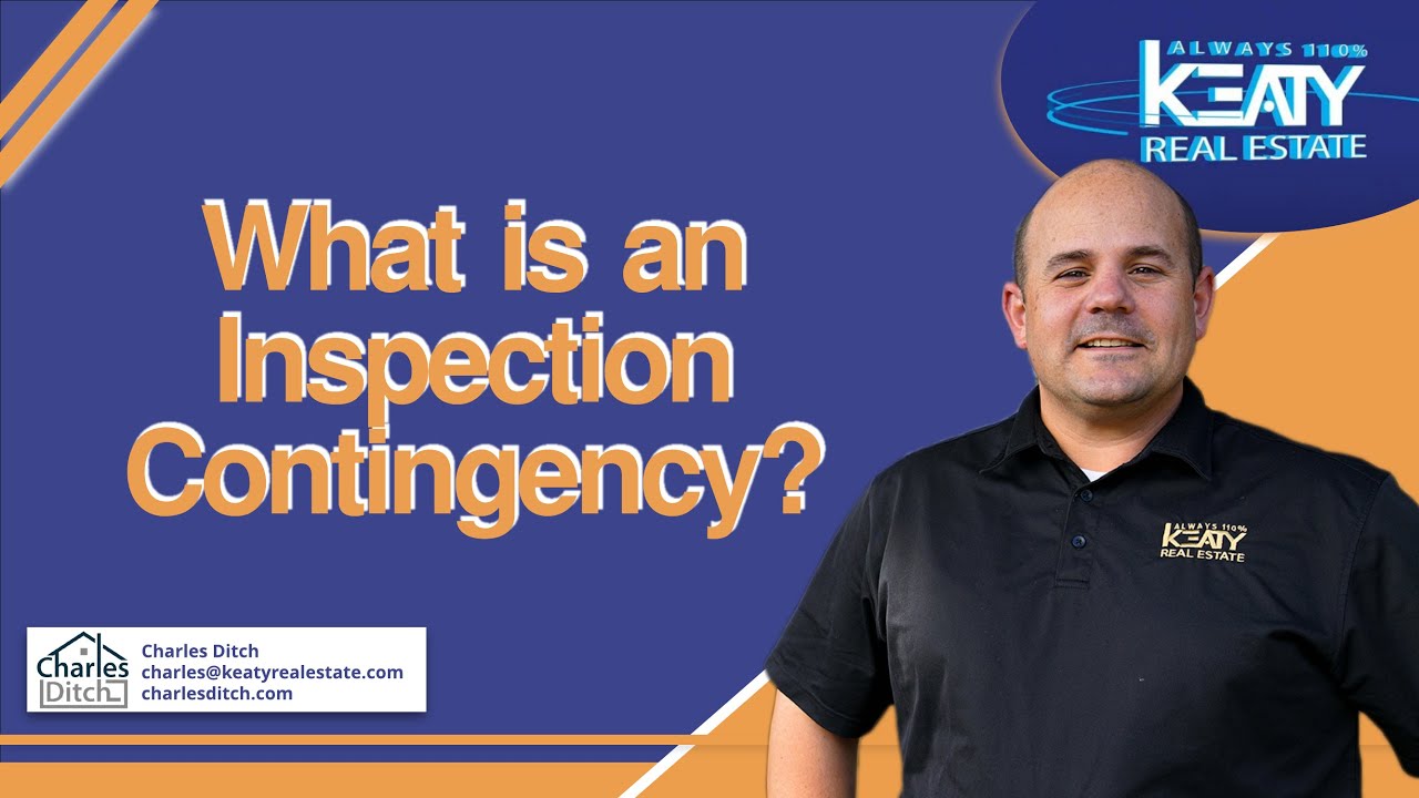 What is inspection contingency? | Charles Ditch