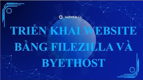 báo cáo filezilla và byethost