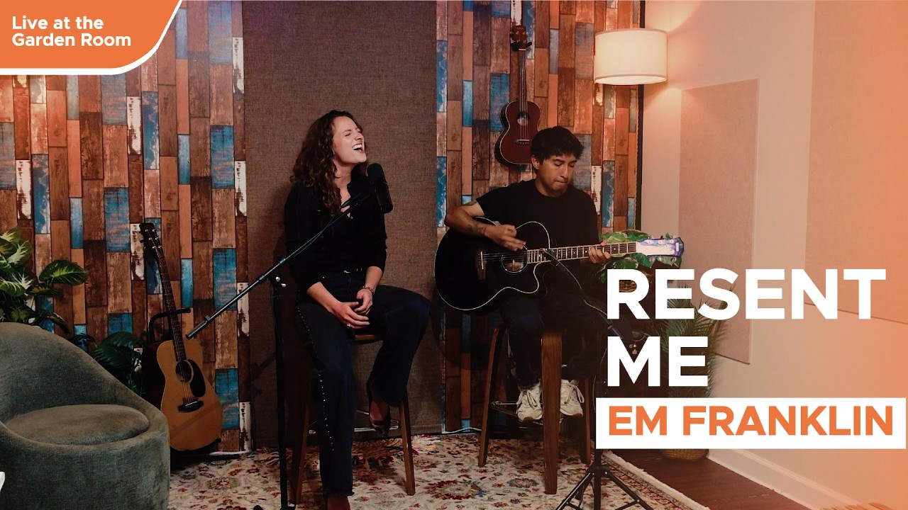 Em Franklin - Resent Me (Live Session at The Garden Room)