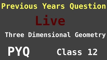 Previous Years Questions 01 | Three Dimensional Geometry | Chapter 11 | Class 12 | Maths | Cbse