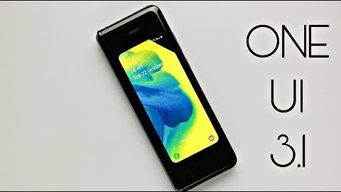 Samsung Galaxy Fold ONE UI 3.1 Official Update