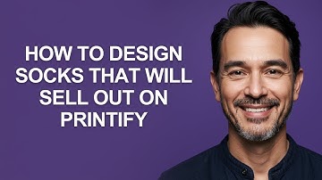 How To Design Socks That Will Sell Out On Printify - KevinHowTo